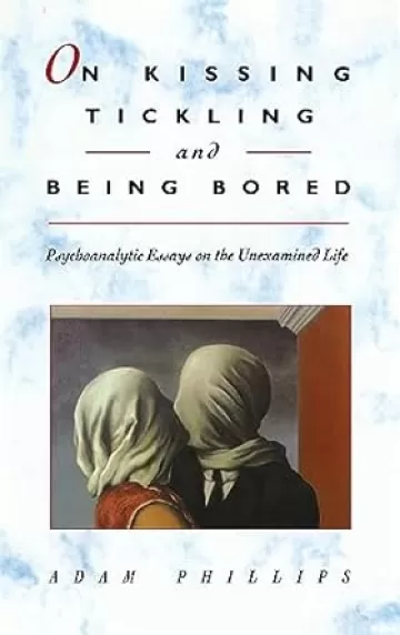 On Kissing, Tickling, and Being Bored