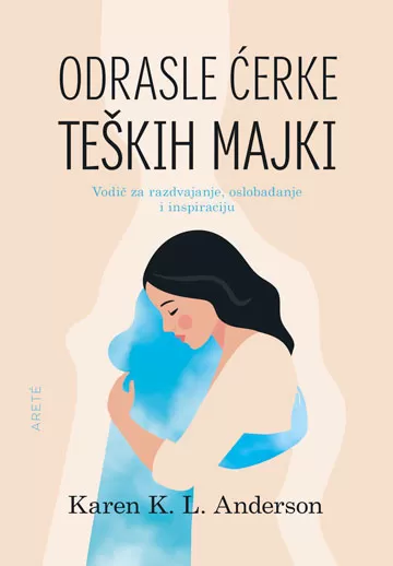 Odrasle ćerke teških majki